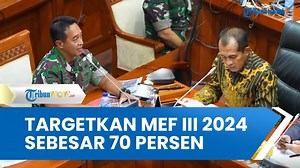 Jenderal Andika Targetkan MEF Mencapai 70 Persen pada Akhir 2024, Upaya Modernisasi Alutsista TNI - Tribun Video