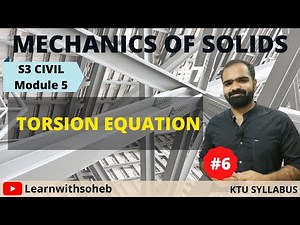 Torsion of Solid And Hollow Circular Shafts|| MOS - Module 5 |KTU B.Tech CE S3