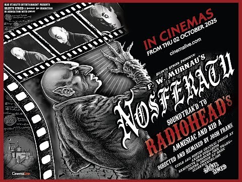 Radiohead X Nosferatu: A Symphony of Horror - In Cinemas 2nd October, 2025