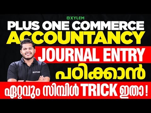Plus One Commerce | Accountancy - Journal Entry പഠിക്കാൻ ഏറ്റവും സിമ്പിൾ Trick ഇതാ!