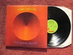ROBIN TROWER & JAMES DEWAR . FOR EARTH BELOW .1975