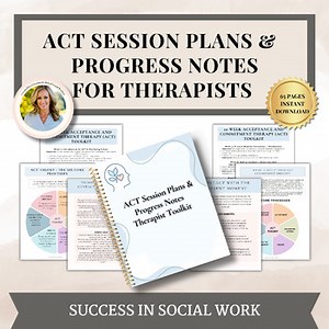 Acceptance and Commitment Therapy Session Plan and Progress Notes ,10 week ACT