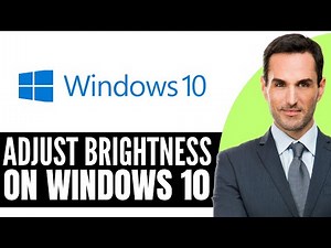 How to Adjust Brightness on Windows 10 – (2026) Step By Step
