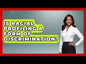 Is Racial Profiling A Form Of Discrimination? - Law Enforcement Insider