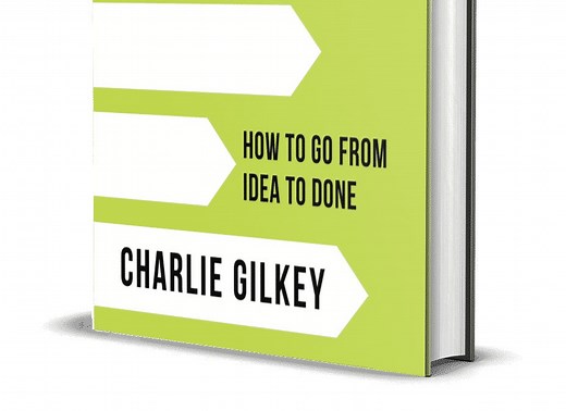 Start Finishing: How to Go From Idea to Done