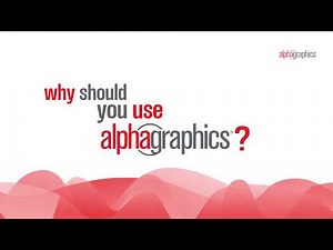 Why Should You Use AlphaGraphics? | AlphaGraphics