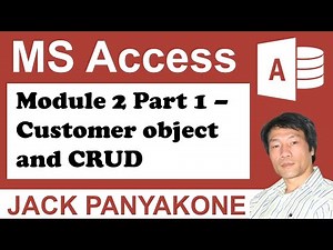 CMS: Module 2 Part 1 - Customer class object and the CRUD functions in Microsoft Access