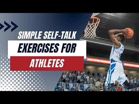 Self-Talk Exercises for Athletes | Self-Talk in Sports Part 4