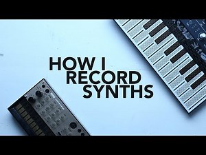How I record hardware synths (with Ableton live example)