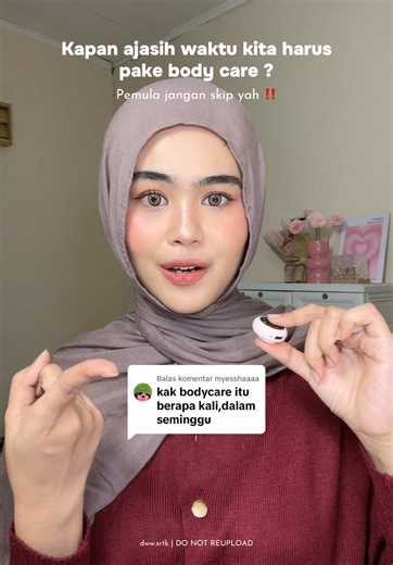 Jadwal Pake Body Care yang Bener untuk Pemula