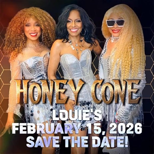 SAVE THE DATE🚀 Feb 15 2026‼️ With All Star Band & Surprise Guests❣️❣️ https://www.clublouies.com/ | The Legendary Honey Cone