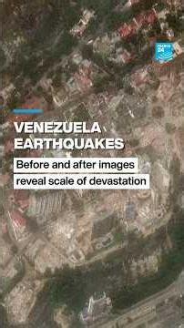 Venezuela earthquakes: Before and after images reveal scale of devastation • FRANCE 24 English