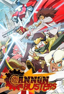 Cannon Busters Summary, Trailer, Season List, Cast, Where to Watch and More