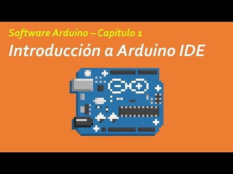 [TUTORIAL] 01 - Introducción a Arduino IDE