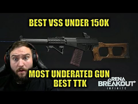 BEST VSS BUILD UNDER 150K UNDERATED - BEST TTK EVER - FULL BREAKDOWN - ARENA BREAKOUT INFINITE