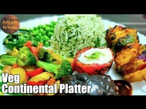 Veg Continental Platter - A plate with lots of variety, colour and flavour | Veg Sizzler recipe
