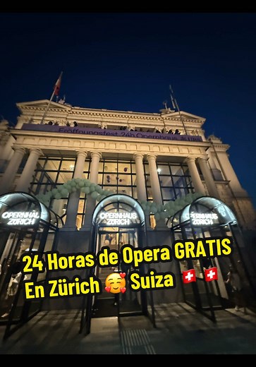 24 Horas de Opera GRATIS en Zürich 🥰 Suiza 🇨🇭🇨🇭#suiza #zurich #opera #gratis #colombiana🇨🇴
