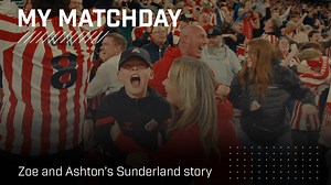More than a matchday - this is Zoe and Ashton's Sunderland story, filled with pride, passion, and unforgettable moments ❤️ | Sunderland AFC