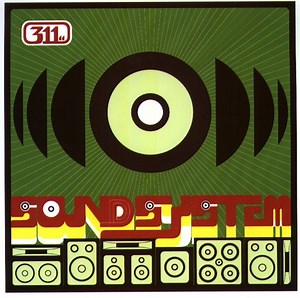 311 - Soundsystem