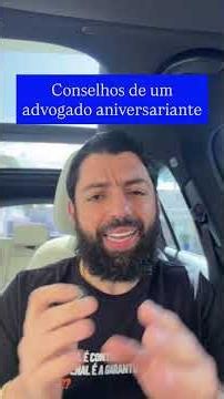 Conselhos de um advogado aniversariante
