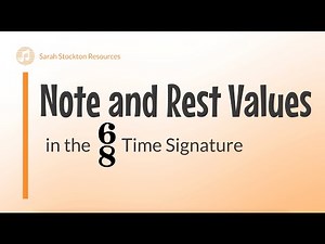 Note and Rest Values in 6/8
