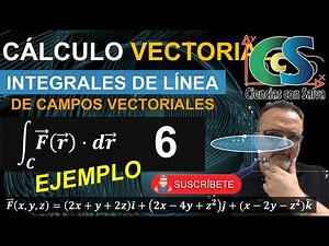 Matemáticas. Integrales de línea 6. Ejemplo de de IL de campo vectorial