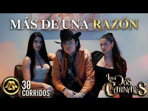 MIX - Los Dos Carnales | 30 Éxitos Corridos | MÁS DE UNA RAZÓN