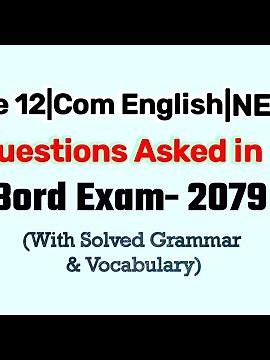Class 12 || Compulsory English || Questions Asked in Board Exam 2079 || Solved Grammar & Vocabulary