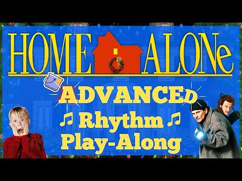 Rhythm Play Along Advanced Version: Home Alone | Sixteenth, Eighth, Quarter
