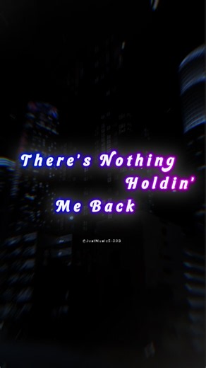 There's Nothing Holdin' Me Back - Shawn Mendes | lyrics | aesthetic | English songs | sped up | edit