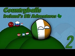 Countryballs Ireland's Bit Adventures | Episode 2: To Help a Friend or Not