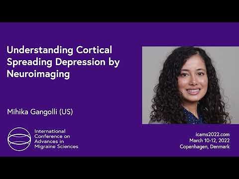 Understanding Cortical Spreading Depression by Neuroimaging | Mihika Gangolli | ICAMS 2022
