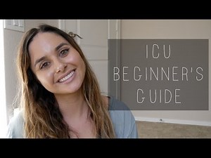 ICU BEGINNER'S GUIDE!