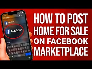 How To Post A Home For Sale On Facebook Marketplace: Sell Property Fast!