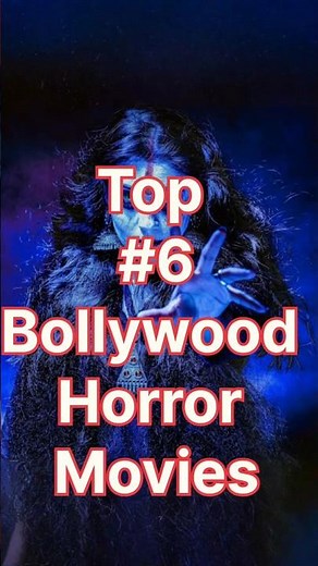 Top 6 Bollywood Horror Movies 🔥 | Must Watch Hindi Horror Films