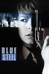 Stream Blue Steel (1990): Find it on Netflix, Prime Video, Hulu & more