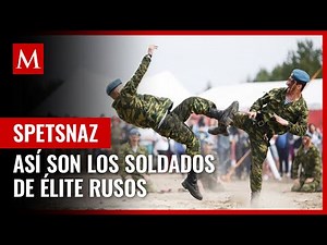 De élite y con entrenamiento extremo: así son los soldados Spetsnaz de Rusia