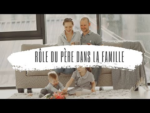 Le rôle du père dans la famille