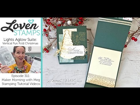 Ep 311, Fun Fold Christmas Lights Kickoff with Stampin' Up!®'s Lights Aglow Suite Collection