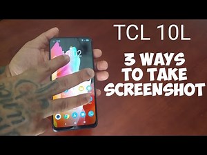 TCL 10L 3 Ways To Take A Screenshot & Screen Record