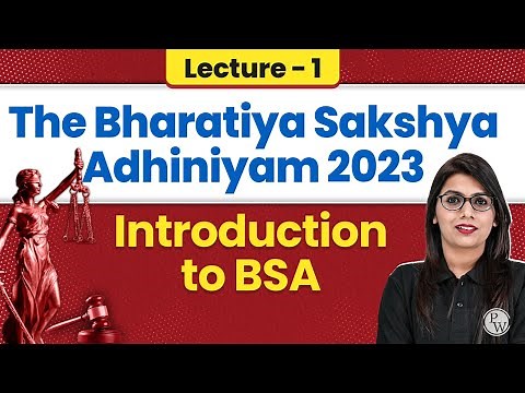Bhartiya Sakshya Adhiniyam 2023 | Lecture-1 | BSA 2023 By Shrimee Srivastava | Judiciary By PW