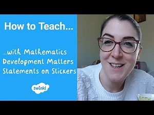 How to Teach... with Mathematics Development Matters Statements on Stickers