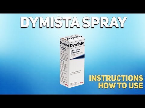 Dymista spray how to use: Uses, Dosage, Side Effects, Contraindications
