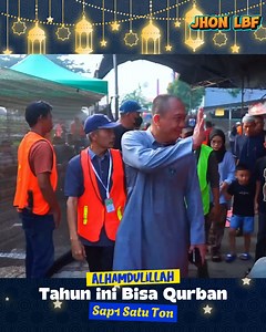 10K views · 212 reactions | ALHAMDULILLAH TAHUN INI BISA QURBAN SAPI 1 TON‼️Part - 5 ● Man Jadda Wajadda ● Kun Fayakun ● Jangan Ngatur Tuhan ● Jadi Orang Baik Lebih Asik #jhonlbf | Jhon LBF | Facebook