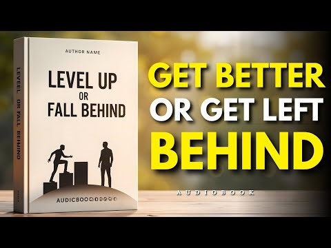 Get Better or Get Left Behind | Audiobook Full Audiobook hq
