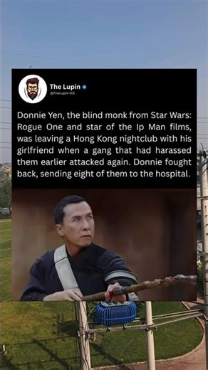 Donnie Yen, the blind monk from Star Wars: Rogue One