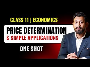 Price determination - Markets | One Shot | Chapter 11 | Micro economics