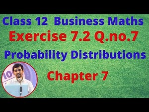 TN 12 Business Maths Probability Distributions Exercise 7.2 Q.No.7 Chapter 7 AlexMaths