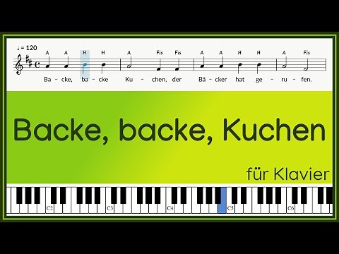 Backe, backe Kuchen | Kinderlied | original Text und Noten mit Buchstaben | Melodie auf Klavier