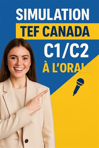 TEF Canada Expression Orale – Simulation d’Examen pour C1/C2 #TEFCanada #francais #education #short | TEF Canada Mastery